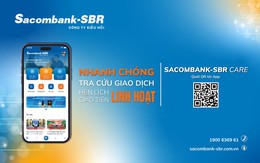 Sacombank-SBR ra mắt ứng dụng chăm sóc khách hàng thông minh