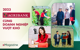 2023: Nhìn lại hành trình Agribank cùng doanh nghiệp vượt khó