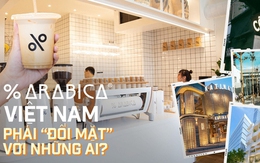 Các chuỗi cà phê Việt Nam mà thương hiệu % Arabica phải dè chừng