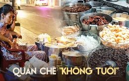 5 quán chè có từ thời "ông bà anh" ở TP.HCM sở hữu đông khách "ruột" nhưng không phải ai cũng biết