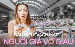 Chuyên gia 'mách' 5 dấu hiệu vạch trần người giả vờ giàu sang: Số 1 là chăm trưng diện, số 3 chỉ cần nói chuyện là ‘nhìn thấu’