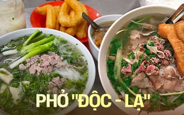 Những quán phở độc lạ từ tên gọi, topping đến cách ăn ở Hà thành