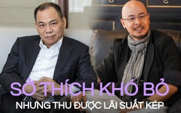 Tiết lộ sở thích khó bỏ của tỷ phú Phạm Nhật Vượng và Đặng Lê Nguyên Vũ: Đi đôi giày 75.000 đồng nhưng ‘vua cà phê’ sẵn sàng chi 5 tỷ USD để đầu tư vào đây