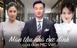 Những màn "đổi nhà" siêu đỉnh của dàn MC Việt: Người từ căn nhà 800 triệu đồng ở phố cổ chuyển sang penthouse tiền tỷ, người sở hữu 2 cơ ngơi ở Bắc lẫn Nam