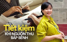 Nguồn thu bấp bênh, bà mẹ trẻ vẫn tiết kiệm được 30% thu nhập mỗi tháng bằng cách đơn giản