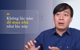 Chuyên gia địa ốc: “Thời điểm này là cơ hội mười năm có một để mua bất động sản”