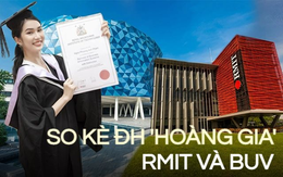 So kè ĐH “hoàng gia” của Việt Nam RMIT và BUV: Một trường có doanh thu lên tới 4.300 tỷ đồng, học phí vượt mốc 1,2 tỷ nhưng chất lượng ra sao?