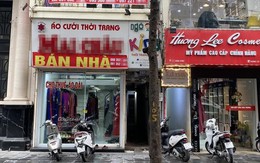 Nhà mặt phố tại Hà Nội: Rao cả năm vẫn không có khách, nhắc tới giá ai cũng “ngỡ ngàng”