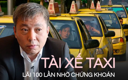 Tài xế taxi một bước lên mây làm tỷ phú: Gây bão “bến Thượng Hải" nhờ chiến lược mua cổ phiếu giá rẻ, giàu càng thêm giàu nhờ đầu tư món đồ lạ