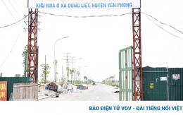 Huyện Yên Phong yêu cầu CĐT trả lời về dự án Nhà ở Dũng Liệt sau phản ánh của VOV