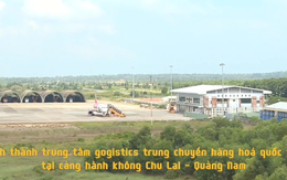 Sẽ có trung tâm logistics quốc tế tại Cảng hàng không Chu Lai