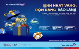 Ưu đãi lớn, khuyến mại khủng dành cho DN phát hành bảo lãnh tại VietinBank