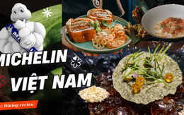 Bản đồ ẩm thực cao cấp của Việt Nam liệu có được chú ý hơn sau sự kiện Michelin?