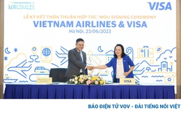 Vietnam Airlines và Visa ký hợp tác, nâng cao trải nghiệm số cho người tiêu dùng