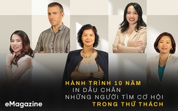 Hành trình 10 năm in dấu chân những người tìm cơ hội trong thử thách