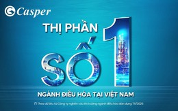 Casper Việt Nam lần đầu tiên vươn lên số 1 thị phần điều hòa
