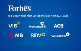 Forbes: 6 ngân hàng niêm yết tốt nhất Việt Nam 3 năm liền là ai?