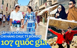 Cặp vợ chồng Hà Nội đi du lịch 107 quốc gia: “Đóng cửa công ty”, chịu lỗ 15 tỷ đồng để toàn tâm chinh phục Châu Mỹ, lúc về liền kiếm được gấp 10 lần số tiền đã mất