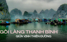 Ghé khu làng chài Việt lọt top "những ngôi làng cổ tích đẹp như tranh" trên thế giới với chi phí khoảng 3,1 triệu đồng