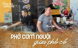 Chủ quán phở tặng kèm "niêu cơm Thạch Sanh miễn phí" giữa phố cổ Hà Nội: Tốn hơn 600kg gạo/tháng, quyết tâm "còn mở quán, còn tặng cơm"