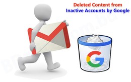 Google sẽ bắt đầu xóa các tài khoản không hoạt động: Gmail, Docs, YouTube có nguy cơ
