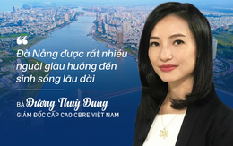 Sếp CBRE Việt Nam: Bất động sản Đà Nẵng đặc biệt bậc nhất khu vực Đông Nam Á