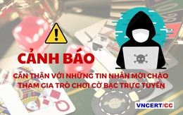 Liên tục xuất hiện các tin nhắn mời chào tham gia trò chơi cờ bạc trực tuyến