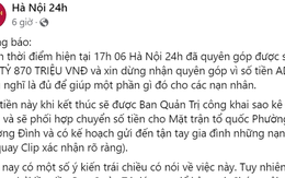Đại diện fanpage Hà Nội 24h nói về số tiền quyên góp 4 tỷ đồng cho nạn nhân vụ cháy, giải thích vì sao dùng địa chỉ “ảo”