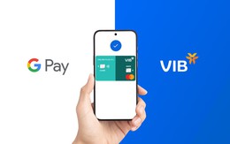 VIB mở rộng hình thức thanh toán qua Google Pay