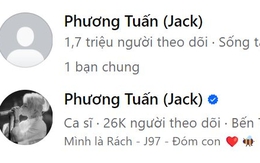 Vì sao có 2 tài khoản Facebook mang tên Jack, "chính chủ" 1,7 triệu người theo dõi không có tick xanh còn "acc clone" lại có?