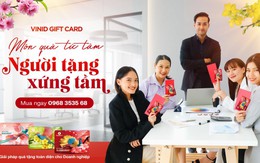 Nhẹ gánh quà Tết với “tấm thẻ quyền lực” VinID Gift Card