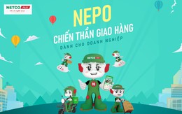 Chiến thần Nepo - Ghi dấu ấn đổi mới từ NETCO Post