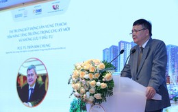 Chuyên gia dự báo diễn biến bất động sản giai đoạn 2025 - 2030: Thị trường có thể sôi động ở mọi phân khúc, không bùng phát cực đoan