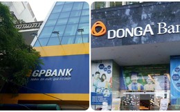 NHNN sẽ tiến hành chuyển giao GPBank và Dong A Bank, hai ngân hàng nào tiếp nhận?