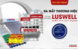 Hoa Sen Home ra mắt thương hiệu vật liệu xây dựng Luswell