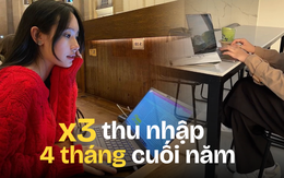 Nhân 3 thu nhập trong những tháng cuối năm, phải từ chối việc hay lương tốt dù ham kiếm tiền