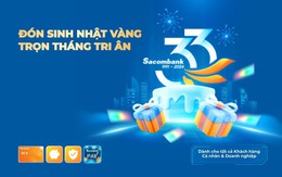 Sacombank chi hơn 33 tỷ đồng tri ân khách hàng mừng sinh nhật 33 tuổi