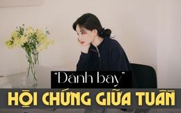 Phụ nữ thành đạt thường giải quyết "hội chứng khủng hoảng giữa tuần" như thế nào?