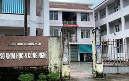 Đề nghị kỷ luật 3 lãnh đạo Sở Khoa học và Công nghệ Quảng Ngãi