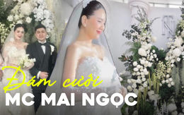 Toàn cảnh không gian đám cưới bí mật của MC Mai Ngọc và thiếu gia Bắc Giang