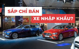 Mercedes-Benz nhập: ‘Chưa chắc đã đắt, khéo còn trở lại vị thế số 1’