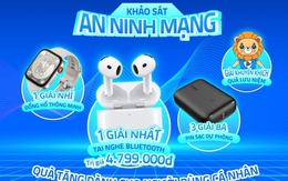 Tham gia Khảo sát An ninh mạng 2024: Cơ hội nhận AirPods 4, doanh nghiệp cũng được mời góp ý kiến