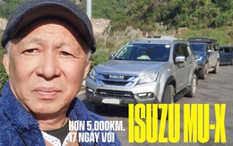 U70 xuyên Việt bằng Isuzu mu-X: 'Đâu cứ phải nhắm xe hot mà mua, miễn là nó thỏa mãn được mình'