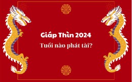 3 tuổi này nằm gai nếm mật đã đủ, sang năm Giáp Thìn phát lộc phát tài, công danh rực rỡ