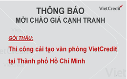 VietCredit thông báo mời chào giá cạnh tranh