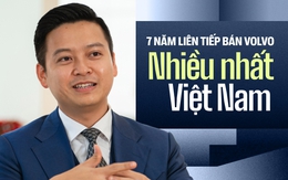 Người bán Volvo nhiều nhất Việt Nam 7 năm liên tiếp: ‘Chăm khách cũ để ra nhiều đơn mới, tiếp cận Gen Z cần có mẹo’