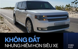 Chủ xe Ford Flex hàng hiếm tại Việt Nam: 'Đáng chơi vì nhiều phụ tùng dùng chung với Explorer, đi 100 km chỉ tốn 10 lít xăng'