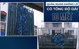 Độc lạ quần jeans khổng lồ nặng hơn 150kg do 1 thương hiệu Việt tạo ra, được treo ở 1 nơi "không ai ngờ" giữa Hà Nội
