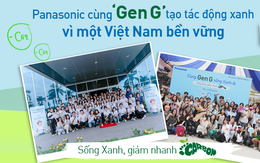 Panasonic cùng Gen G tạo tác động xanh vì một Việt Nam bền vững