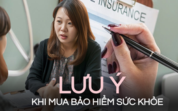 Bí mật bảo hiểm: Đây là 5 điều bạn nên biết nếu không muốn lúc cần thì lại không thanh toán được